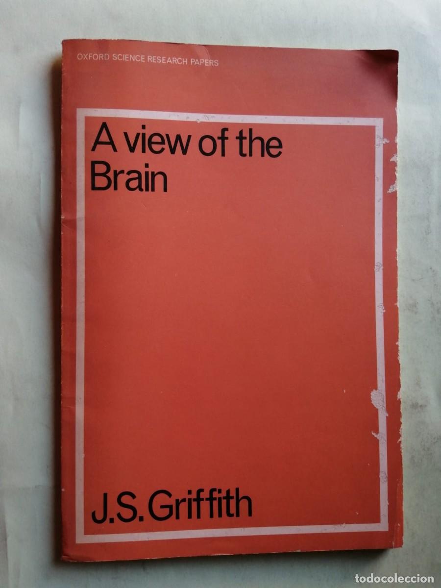 Libros de segunda mano: A VIEW OF THE BRAIN (J. S. GRIFFITH) ESCRITO EN INGLES