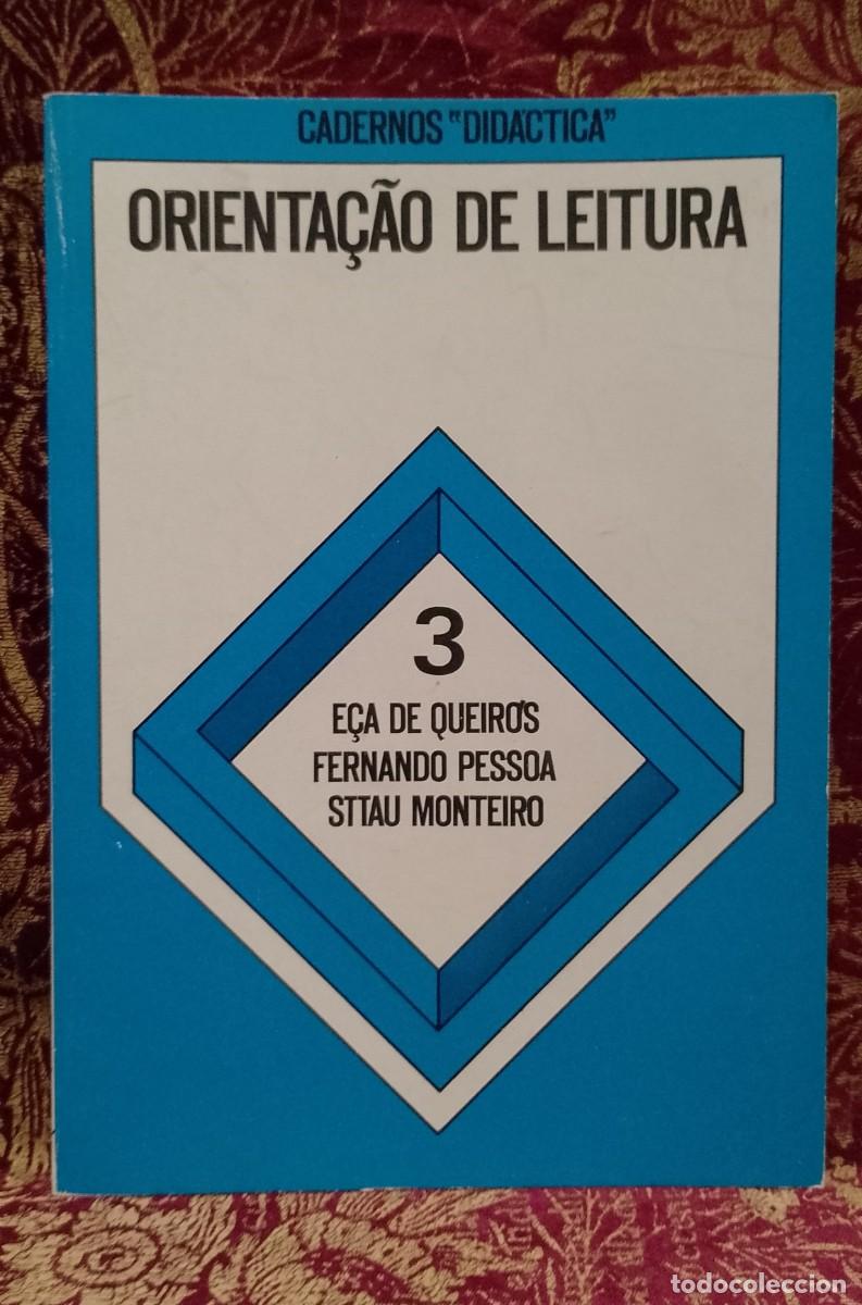 Libros de segunda mano: Orienta&ccedil;&atilde;o de Leitura - Sttau Monteiro, Fernando Pessoa, E&ccedil;a de Queir&oacute;s