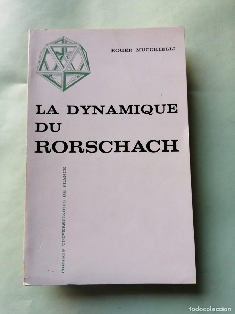 Libros de segunda mano: LA DYNAMIQUE DU RORSCHACH (ROGER MUCCHIELLI) ESCRITO EN FRANCES - Foto 1