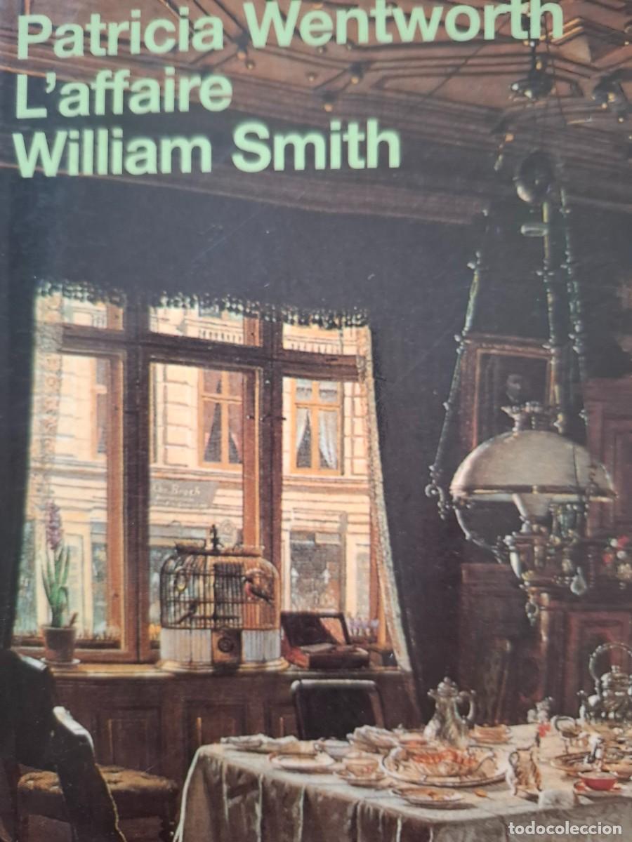 Libros de segunda mano: l'affaire William Smith Patricia Wentworth -en franc&eacute;s-