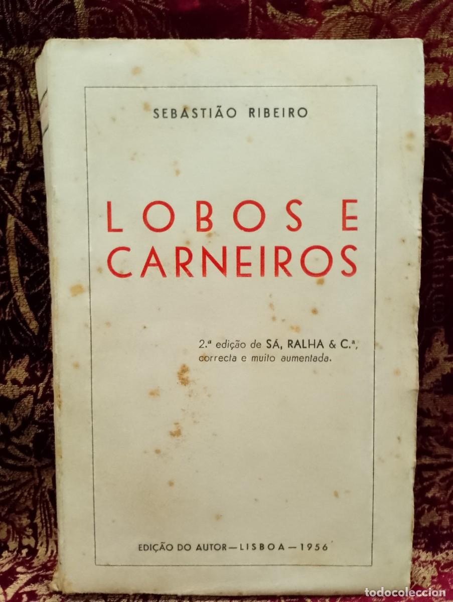 Libros de segunda mano: Lobos e Carneiros 1956 Sebasti&atilde;o Ribeiro