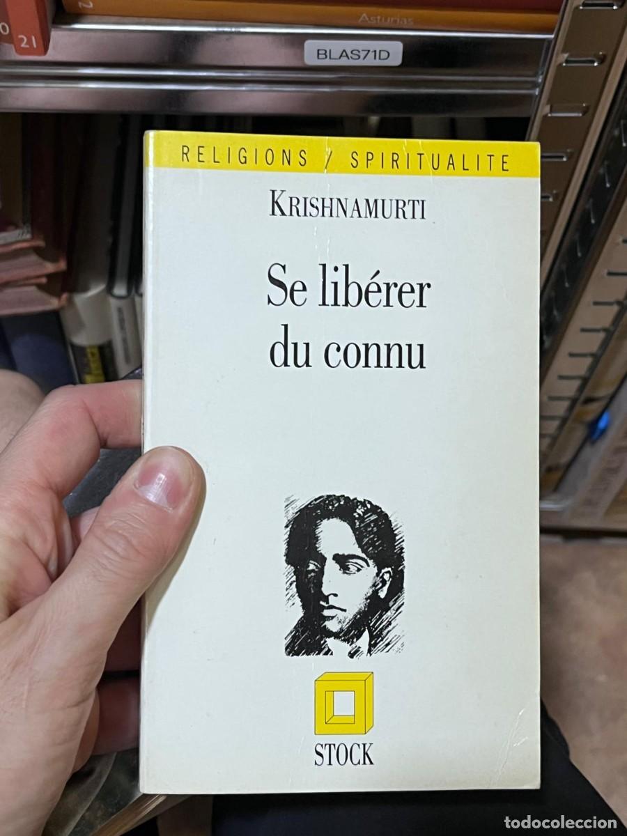Libros de segunda mano: BLAS71D RELIGIONS / SPIRITUALITE KRISHNAMURTI Se lib&eacute;rer du connu