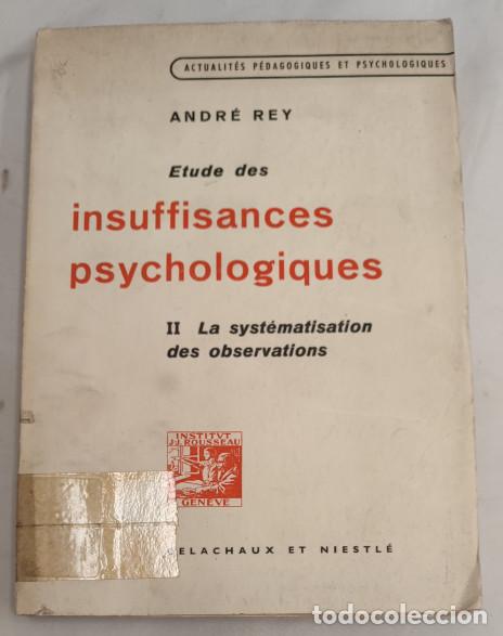 Libros de segunda mano: ACTUALIT&Eacute;S P&Eacute;DAGOGIQUES ET PSYCHOLOGIQUES, ANDR&Eacute; REY, &Eacute;DITIONS DELACHAUX & NIESTL&Eacute; 1962