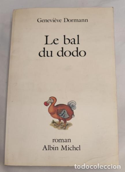 Libros de segunda mano: LE BAL DU DODO, GENEVI&Egrave;VE DORMANN, ALBIN MICHEL 1989, ROMAN, LIVRE
