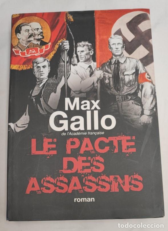 Libros de segunda mano: LE PACTE DES ASSASSINS, MAX GALLO, ROMAN, ARTH&Egrave;ME FAYARD 2008, LIVRE