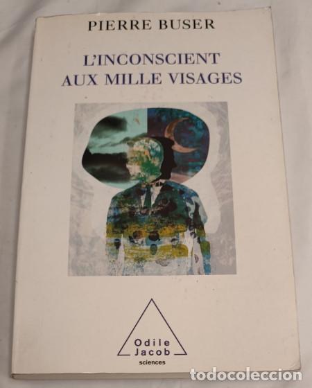 Libros de segunda mano: L'INCONSCIENT AUX MILLE VISAGES, PIERRE BUSER, ODILE JACOB 2005, LIVRE
