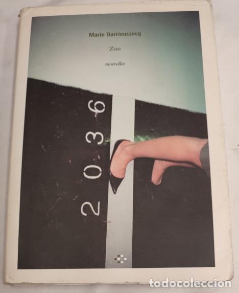 Libros de segunda mano: 2036, MARIE DARRIEUSSECQ ZOO NOVELLES, 2006, LIVRE