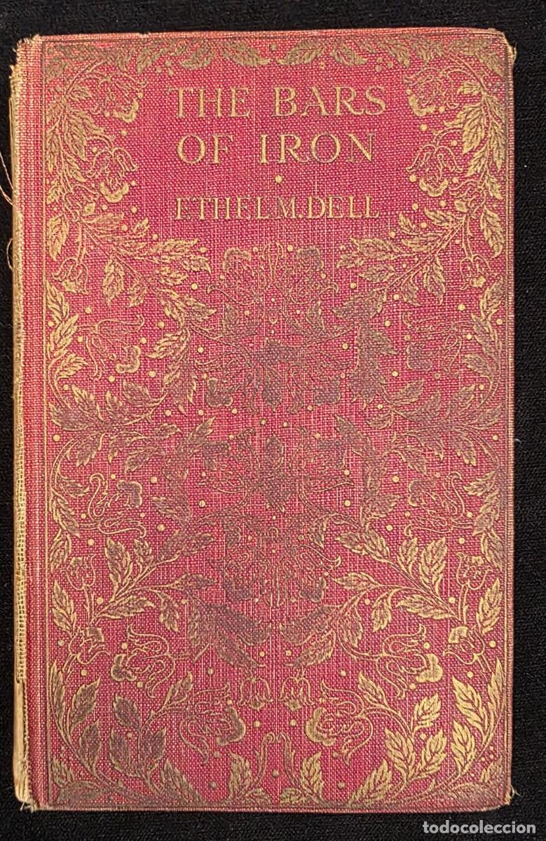 Libros de segunda mano: L.432 Libro Antiguo The Bars of Iron &ndash; Ethel M. Dell &ndash; Edici&oacute;n Inglesa Hutchinson & Co. Londres