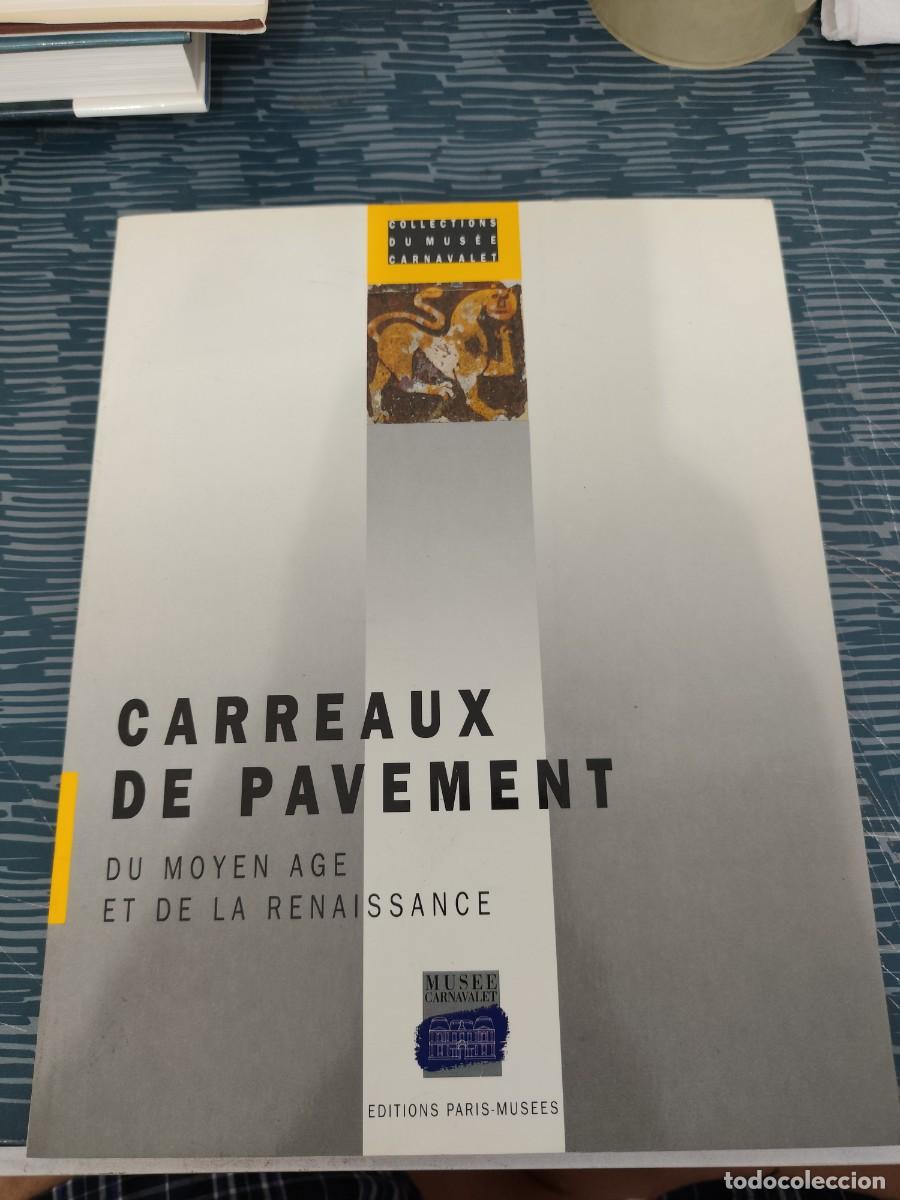 Libros de segunda mano: CARREAUX DE PAVEMENT,DU MOYEN AGE ET DE LA RENAISSANCE,CHRISTOPHER NORTON,1992,159 P&Aacute;GINAS.
