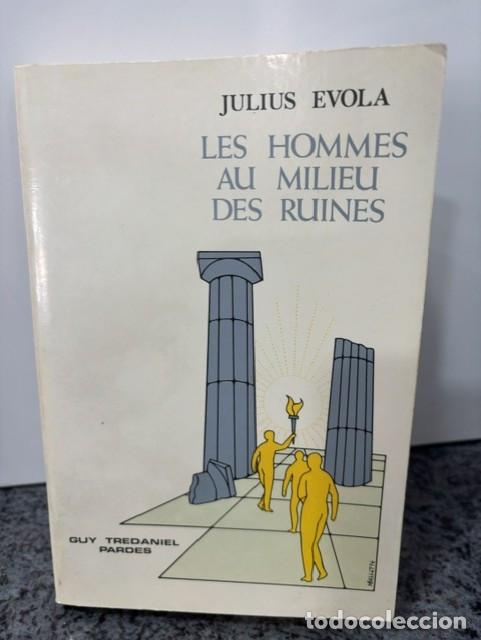 Libros de segunda mano: JULIUS EVOLA - LES HOMMES AU MILIEU DES RUINES - ED PARDES, 1984. EN FRANCES.