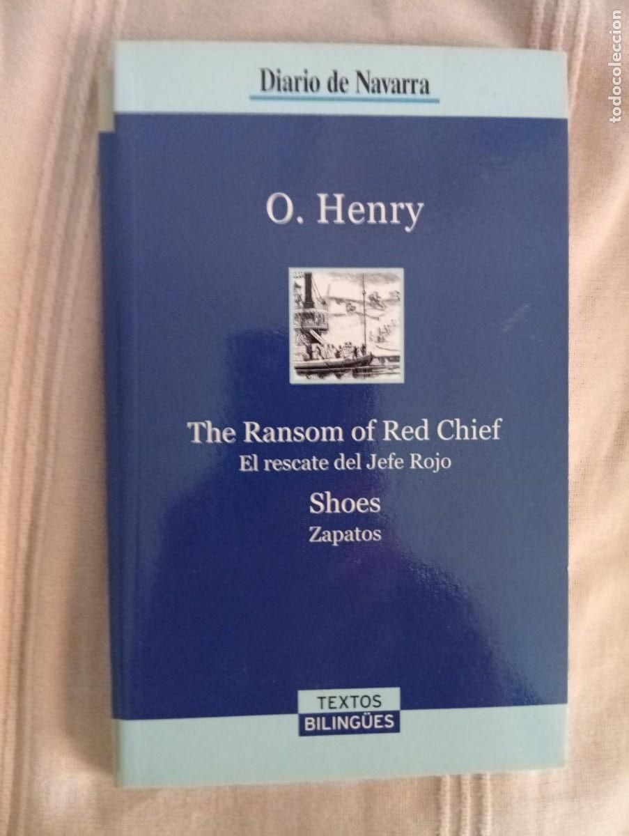 Libros de segunda mano: the ransom of red chief el rescate del jefe rojo, shoes zapatos de o. henry