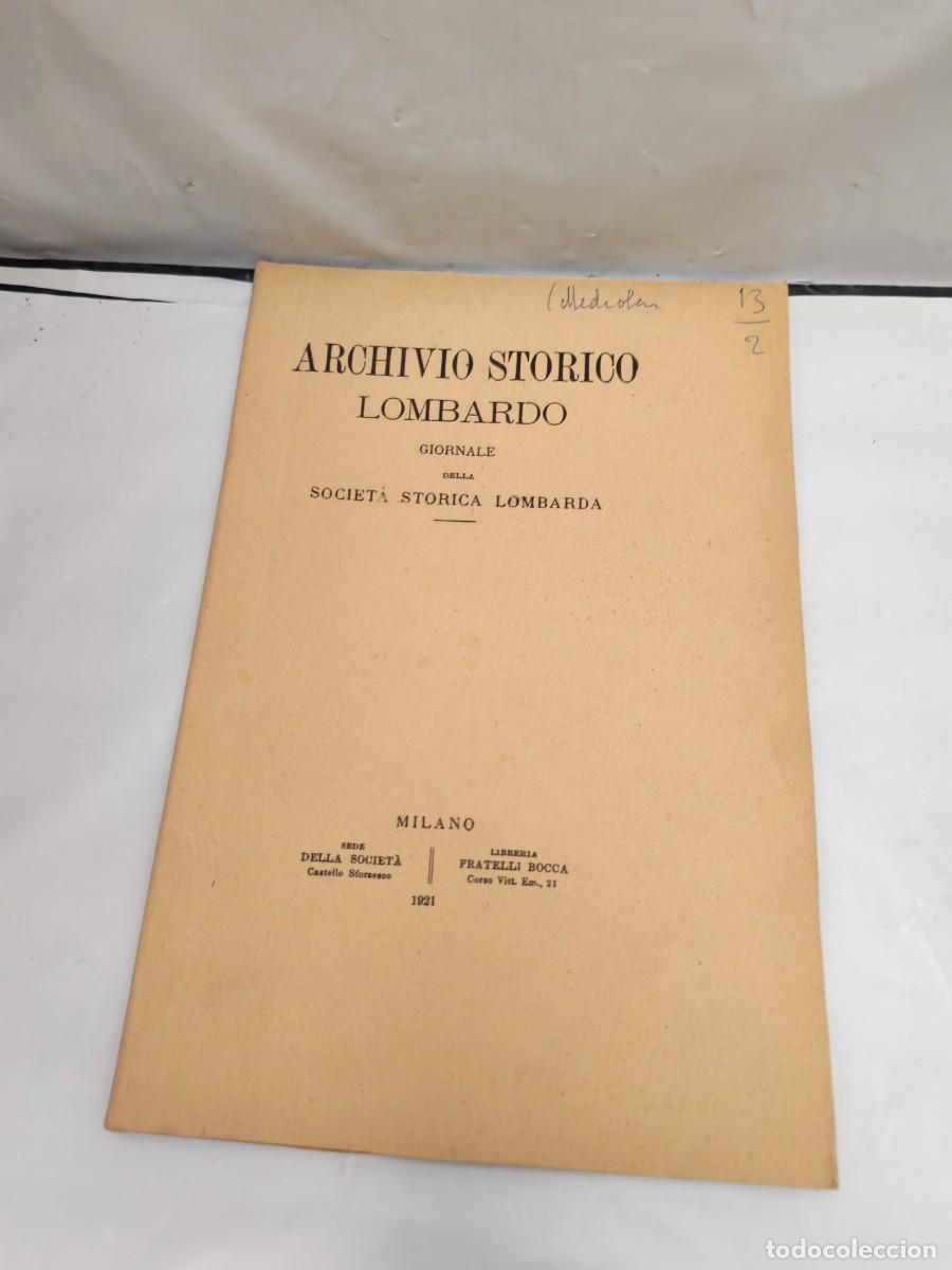 Gebrauchte B&uuml;cher: ARCHIVIO STORICO LOMBARDO. Giornale della Societ&agrave; Storica Lombarda, Anno XXVIII, Fasc. XXXI (1921)