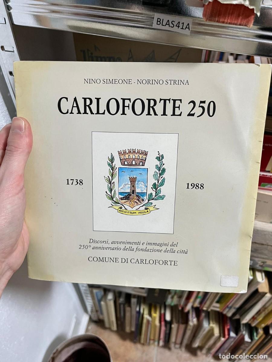 Libros de segunda mano: BLAS41A &mdash; Carloforte 250 (1738&ndash;1988) &mdash; Nino Simeone / Norino Strina &mdash; Comune di Carloforte