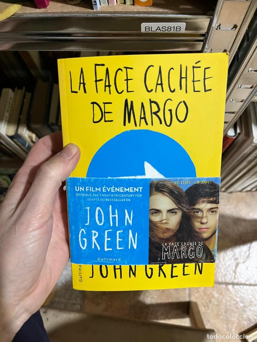 Libros de segunda mano: BLAS81B &ndash; John Green &mdash; La Face Cach&eacute;e de Margo &mdash; Gallimard Jeunesse.
