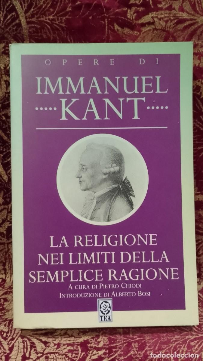 Libros de segunda mano: Immanuel Kant - La Religione, Nei Limiti Della, Semplice Ragione