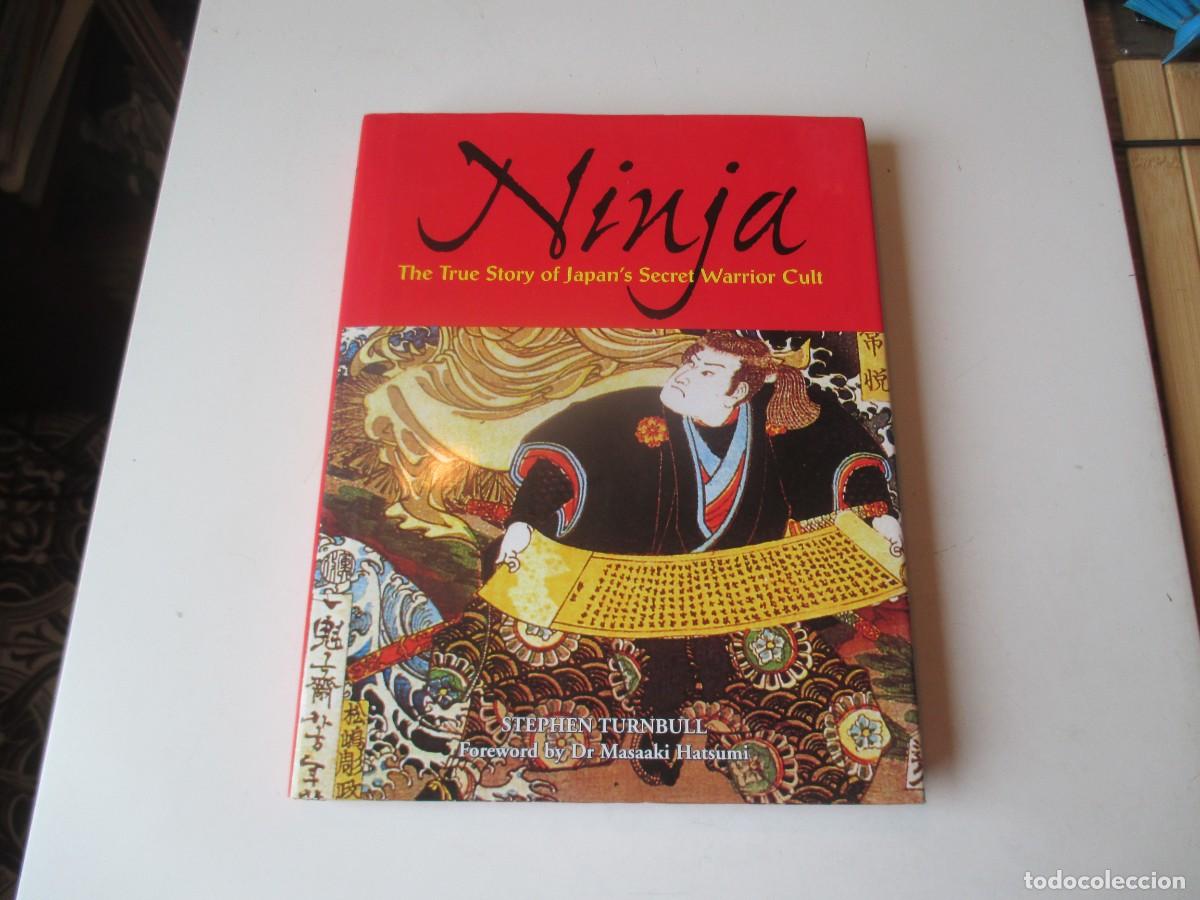 Libros de segunda mano: STEPHEN TURNBULL Ninja The true story of Japan&acute;s secret warrior cult (ingl&eacute;s) W40474