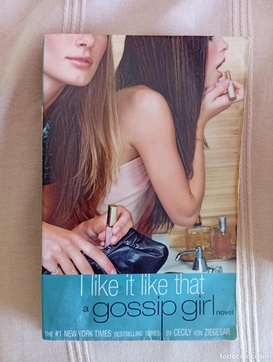Libros de segunda mano: ilike it like that a gossip girl by cecily von ziegesar