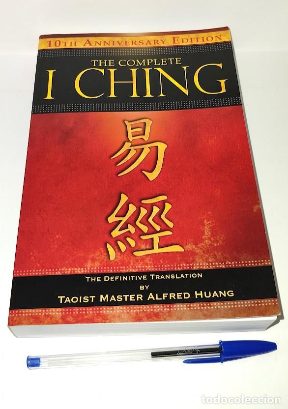 Libros de segunda mano: The Complete I ching - 10th Anniversary Edition - Taoist Master Alfred Huang - Ingl&eacute;s - Canada