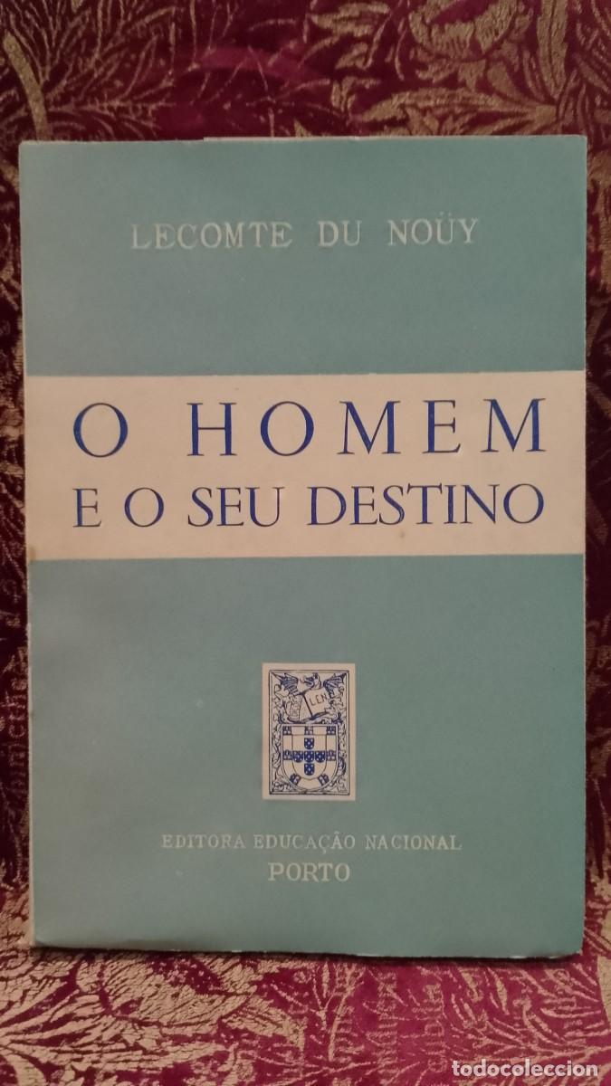 Libros de segunda mano: O Homem e o seu destino - Lecomte Du Nouy