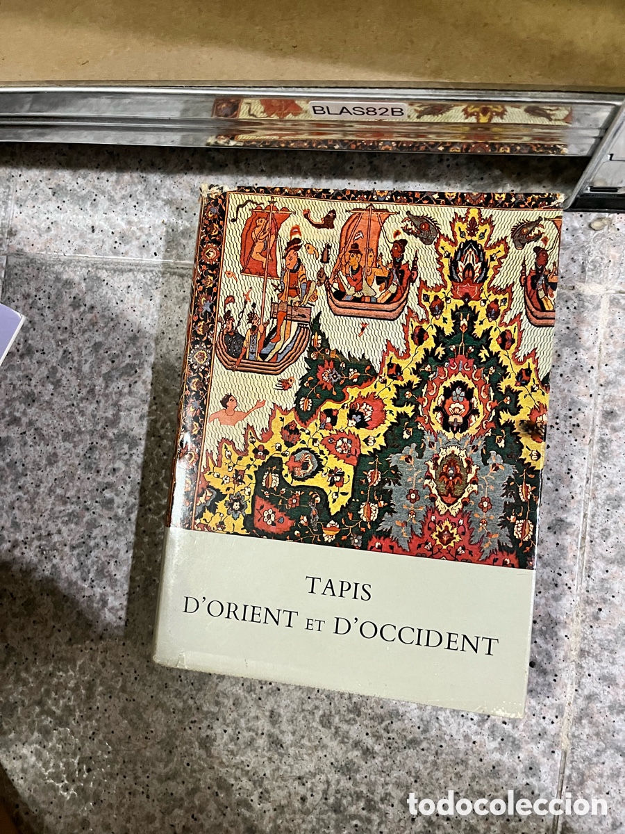 Libros de segunda mano: Blas82B TAPIS D'ORIENT ET D'OCCIDENT tapices alfombras oriente