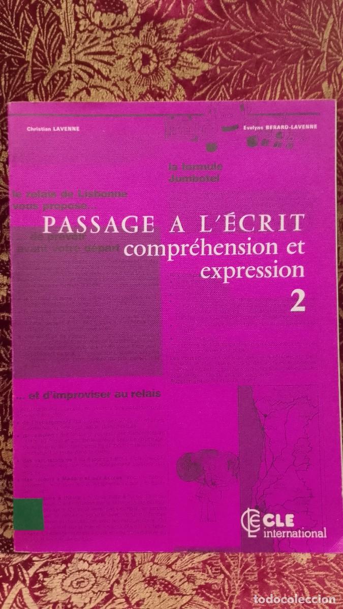 Libros de segunda mano: Passage &agrave; l'&eacute;crit compr&eacute;hension et expression 2