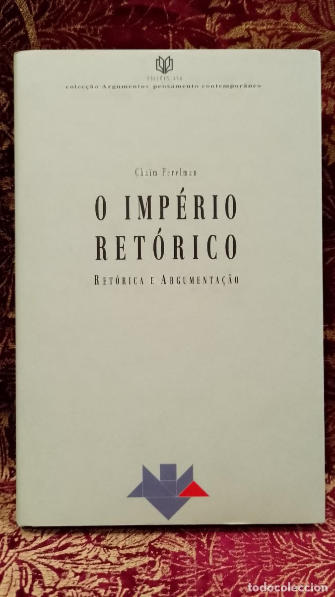 Gebrauchte B&uuml;cher: O Imp&eacute;rio Ret&oacute;rico &rdquo;Ret&oacute;rica e Argumenta&ccedil;&atilde;o&rdquo; Chaim Perelman 1&ordf; Edi&ccedil;&atilde;o