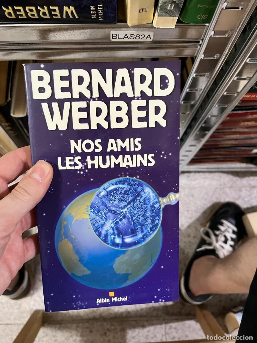 Libros de segunda mano: BLAS82A &mdash; Bernard Werber &mdash; Nos amis les humains (Albin Michel)