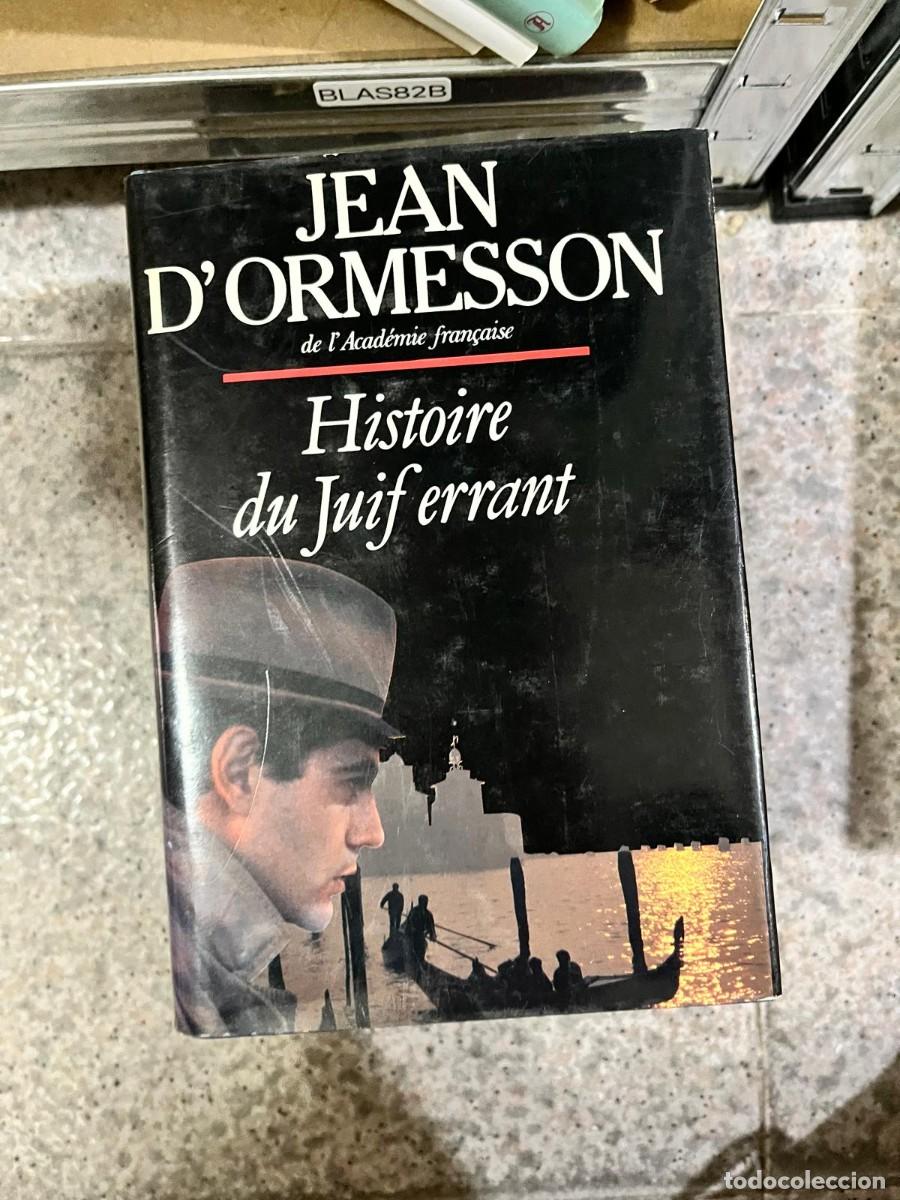 Libros de segunda mano: BLAS82B &mdash; Jean d'Ormesson &mdash; Histoire du Juif errant (&Eacute;ditions Robert Laffont)