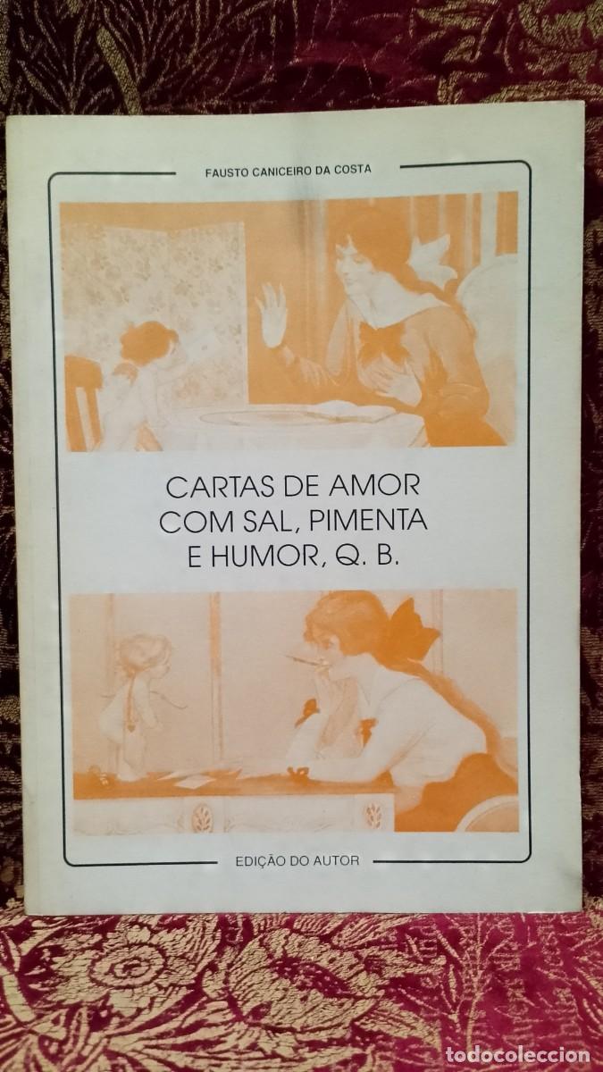 Libros de segunda mano: Carta de Amor com Sal, Pimenta e Humor, Q,B. - Fausto Caniceiro da Costa