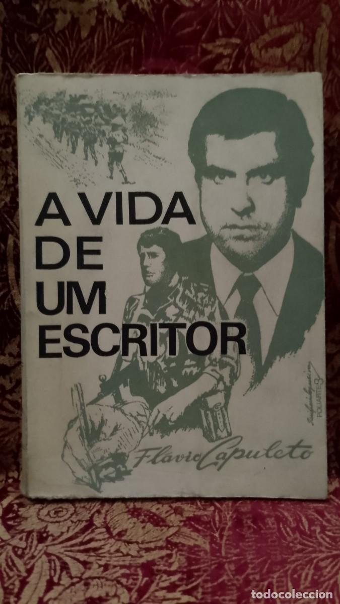 Libros de segunda mano: A Vida de um Escritor (Autobiografia) Fl&aacute;vio Capuleto