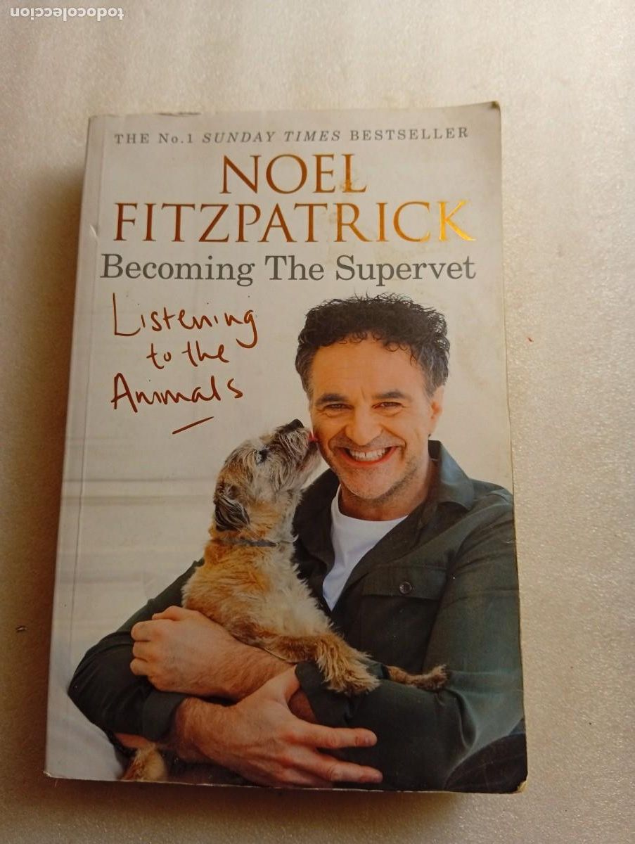 Libros de segunda mano: BECOMING THE SUPERVET: LISTENING TO THE ANIMALS (de Noel Fitzpatrick) tmp