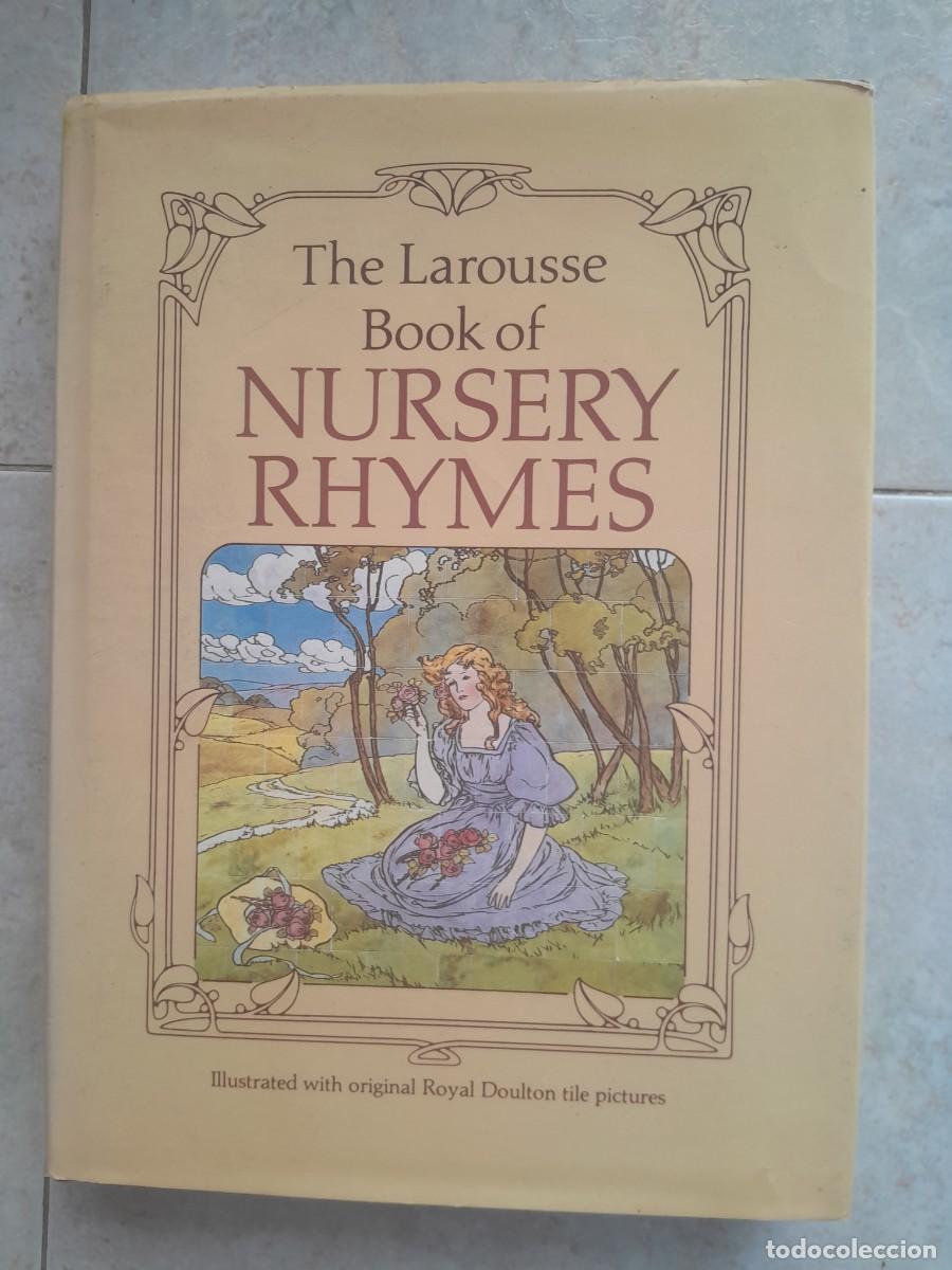 Libros de segunda mano: THE LAROUSE BOOK OF NURSERY RHYMES. COMPILED BY SUSANNE MITCHELL 1984.