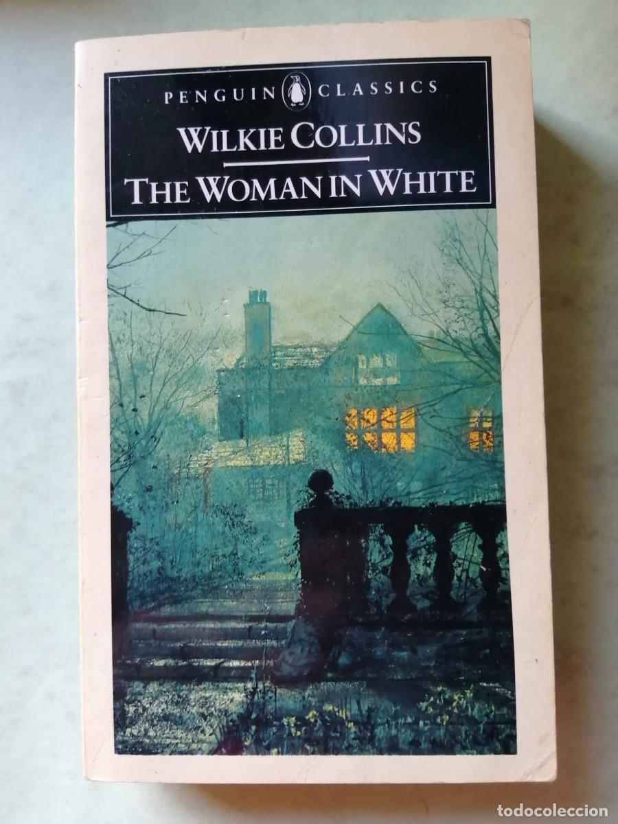 Libros de segunda mano: THE WOMAN IN WHITE (WILKIE COLLINS) ESCRITO EN INGLES