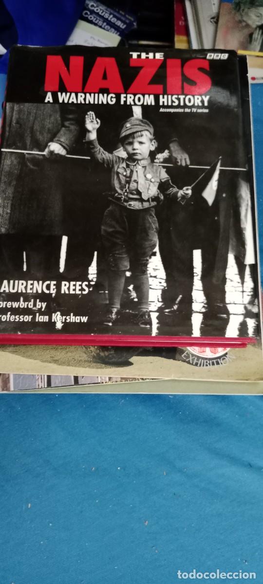 Libros de segunda mano: THE NAZIS THE WARNING FROM HISTORY AURENCE REES LIBRO E-ABU