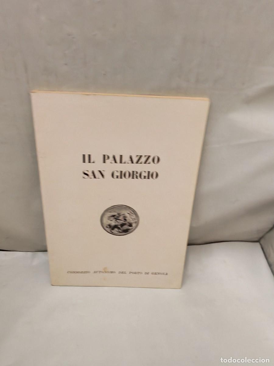 Libri di seconda mano: Il Palazzo San Giorgio (Edici&oacute;n G&eacute;nova 1953, texto en italiano)