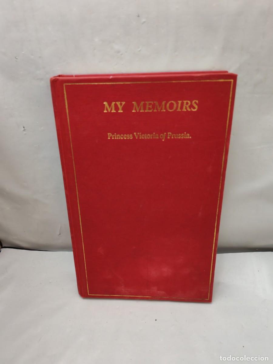 Second hand books: My Memoirs Princess Victoria of Prussia (A Royalty Digest reprint 1995)