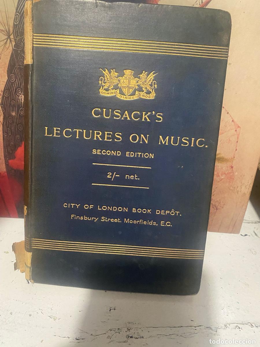 Libros de segunda mano: CUSACK&acute;S LECTURES ON MUSIC, SECOND EDITION, CITY OF LONDON BOOK DEPOT