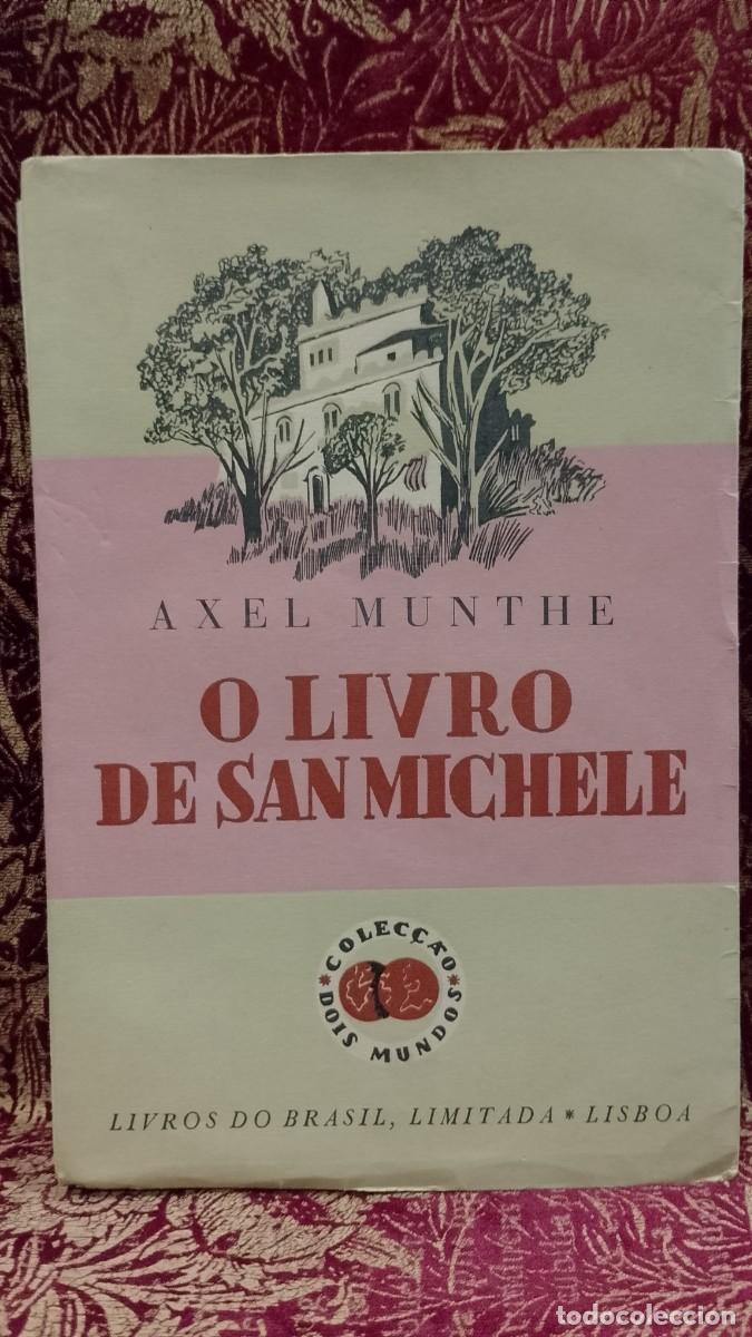 Libros de segunda mano: O Livro de San Michele 1946 Axel Munthe