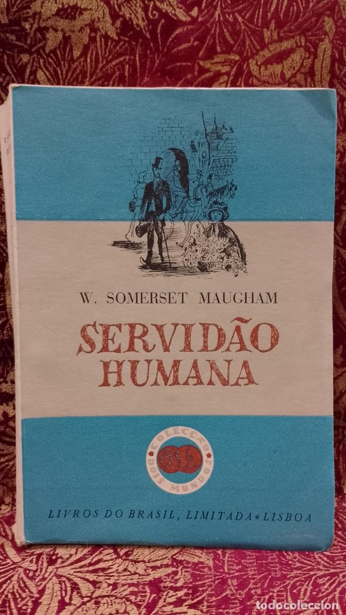 Libros de segunda mano: Servid&atilde;o Humana - W. Somerset Maugham