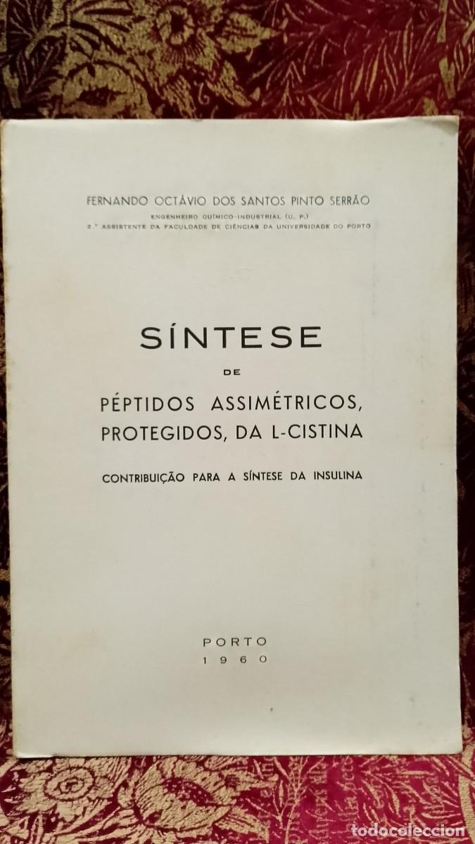 Libros de segunda mano: S&iacute;ntese de P&eacute;ptidos Assim&eacute;tricos, protegidos da L-Cistina 1960