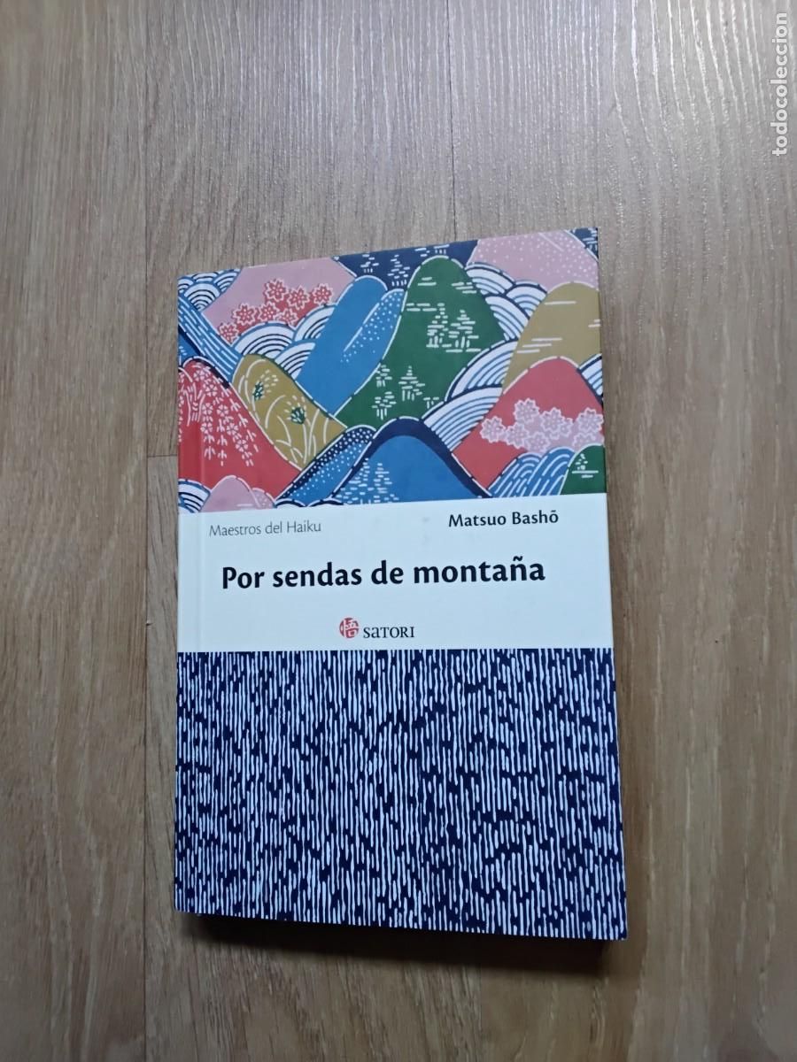 Libros de segunda mano: POR SENDAS DE MONTA&Ntilde;A. MATSUO BASHO. SATORI. EDICI&Oacute;N BILINGUE. JAPON&Eacute;S. HAIKU. 2024