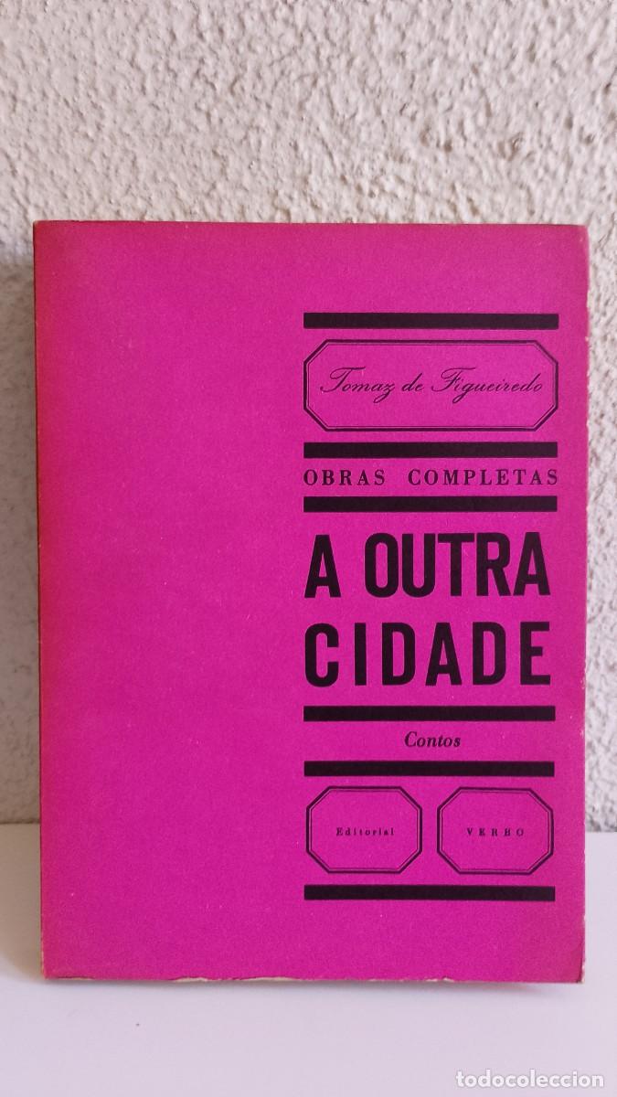 Libros de segunda mano: A Outra Cidade - Tomaz de Figueiredo