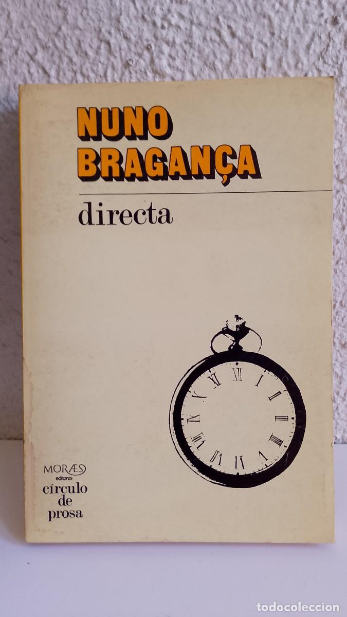Libros de segunda mano: Directa 1979 Nuno Bragan&ccedil;a