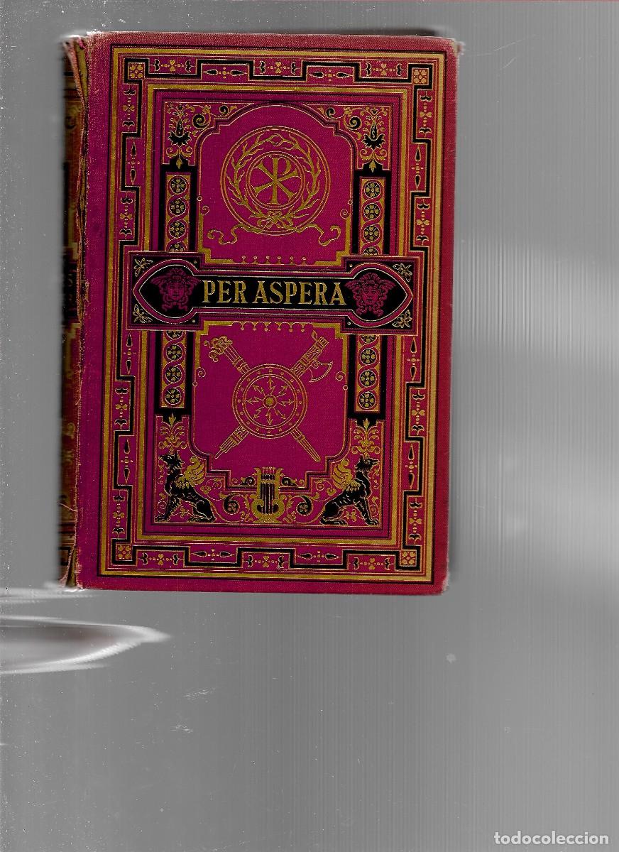 Libros de segunda mano: PER ASPERA GEURG EBERS 1892