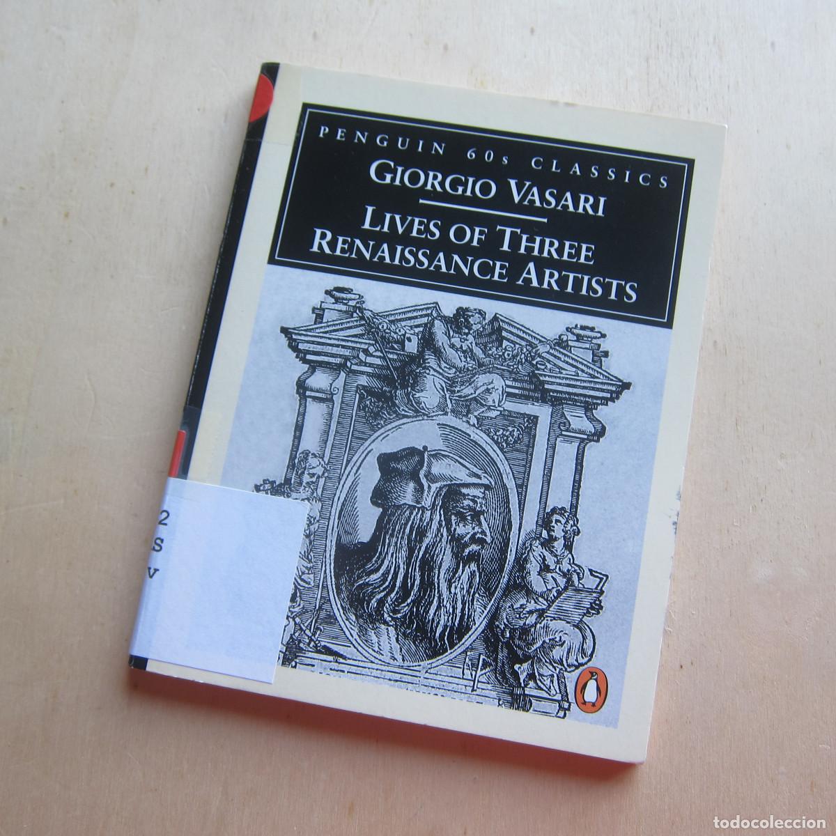 Libros de segunda mano: LIVES OF THREE RENAISSANCE ARTISTS - GIORGIO VASARI (PENGUIN) IDIOMAS