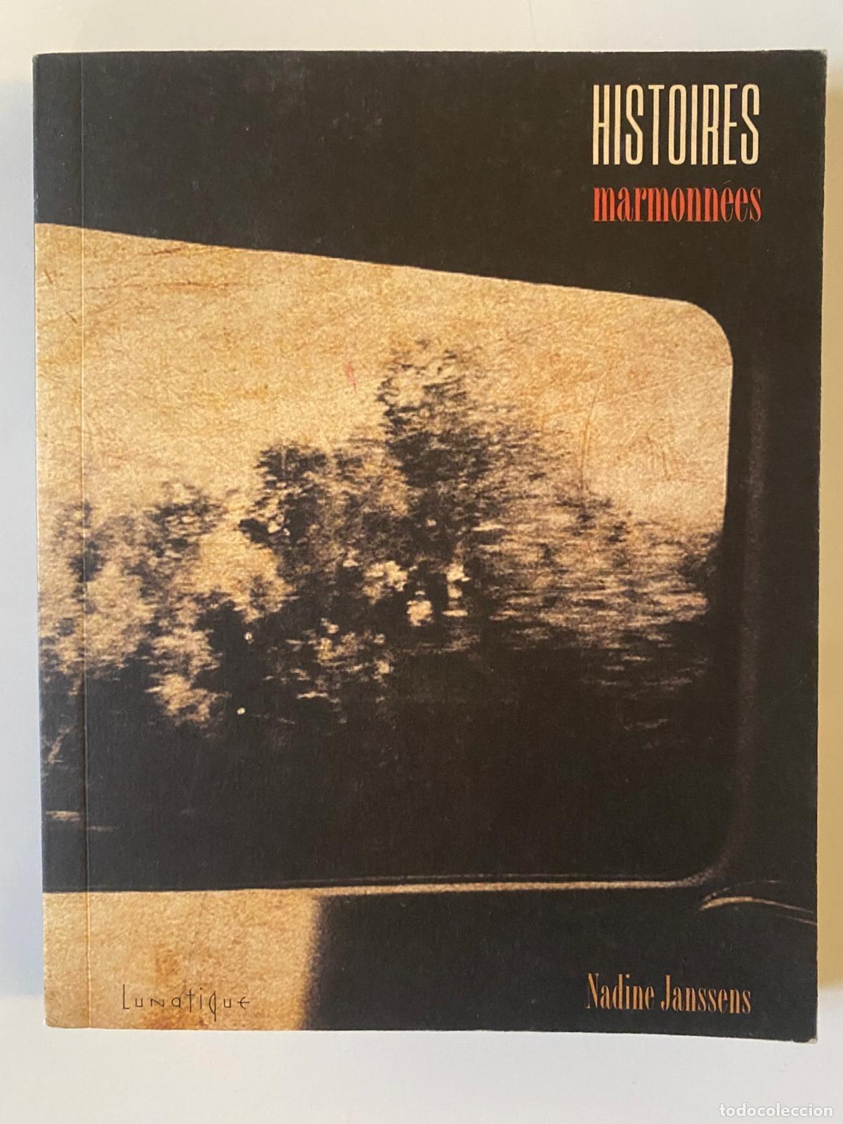 Libros de segunda mano: Histoires marmonn&eacute;es. Nadine Janssens.