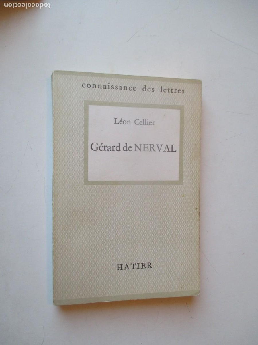 Libros de segunda mano: L&Eacute;ON CELLIER G&eacute;rard de Nerval (franc&eacute;s) W40732