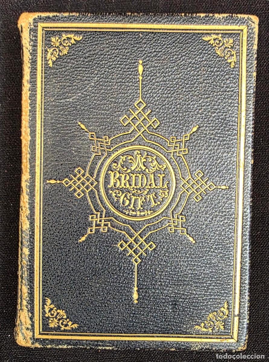 Libros de segunda mano: L.455 The Bridal Gift &ndash; Libro Victoriano de Regalo para Bodas con Fotograf&iacute;a de &Eacute;poca 1855