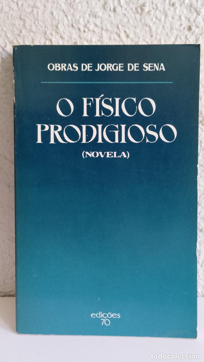 Libros de segunda mano: O F&iacute;sico Prodigioso (Novela) Jorge de Sena
