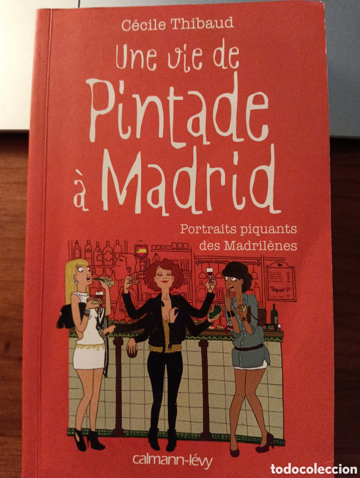 Libros de segunda mano: Une vie de Pintade &agrave; Madrid, C&eacute;cile Thibaud